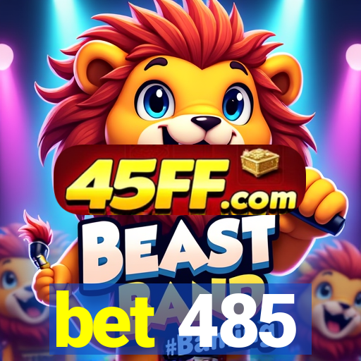 bet 485